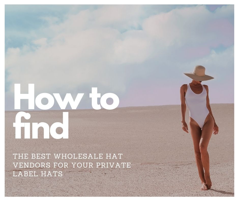 how to find best hat wholesaler for custom hats